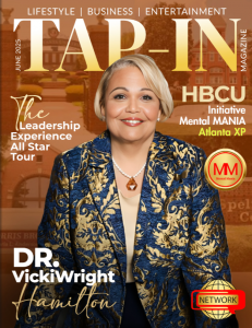 Portrait of Dr. Vicki Wright Hamilton on the cover of TAP-IN Magazine June 2025 edition, standing in front of an HBCU campus backdrop wearing a navy and gold brocade blazer. The magazine cover includes headlines for The Leadership Experience All-Star Tour