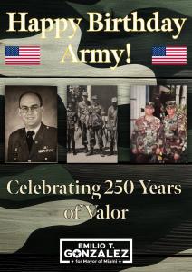 Ret. Colonel Emilio Gonzalez For City of Miami Mayor Celebrates 250 Years of US Army