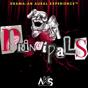 DRAMA: An Aural Experience™ Season 2 "Principals" Poster