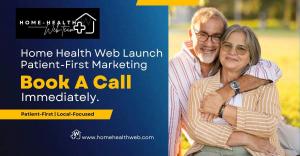 Home Health Web launch ad banner for patient-first marketing for home care agencies