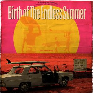 Birth of the Endless Summer Movie Poster