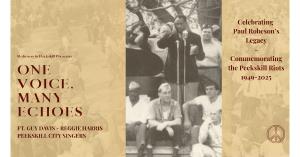 Robeson In Peekskill Presents the Second Annual Commemoration - One Voice, Many Echoes