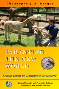 Parenting the New World by Christophe J. A. Ranque launches August 9, 2025. Discover a visionary guide for raising conscious global citizens. Learn more at Editions VNP.