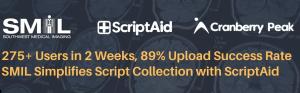 Graphic showing Southwest Medical Imaging (SMIL), ScriptAid, and Cranberry Peak logos with key results: 275+ users in 2 weeks and 89% script upload success.