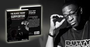 Michael Ameer, wearing glasses and a "Dutty" shirt, sits beside a featured image of his memoir The Black Trump Supporter, showing both the front and back cover of the book, highlighting themes of political courage and national dialogue.