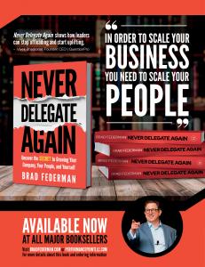 Never Delegate Again by Brad Fedeman