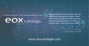 Vantage Agora, Inc. is now doing business as (D.B.A.) EOX Vantage.