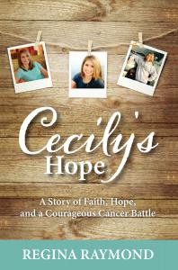 Cecily's Hope by Author Regina Raymond