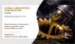 Expert View: Lubricants in Construction Market Shows Outstanding Growth at a CAGR of 4.0% by 2032