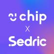 Chip Partners with Sedric to Streamline Financial Promotions with AI-First Compliance