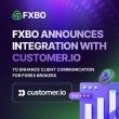 FXBO Announces Integration with Customer.io to Enhance Client Communication for Forex Brokers