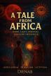 A Tribal Fairytale Unveils a Powerful African Fantasy of Destiny, Magic, and Ancestral Legacy