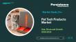 Pet Tech Products Market Growth to US$36.3 Billion by 2033 Driven by Smart Pet Care | Persistence Market Research