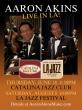 AARON AKINS TO HEADLINE CATALINA JAZZ CLUB & JOINS LOS ANGELES JAZZ FESTIVAL’S ‘JAZZ AFTER DARK’ STAR-STUDDED LINEUP