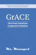 Ms. Managed Aims to Revolutionize Management With GrACE: Our Great American Corporate Evolution