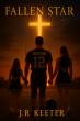 J R Keeter Releases 'Fallen Star,' a Novel About a Father's Long Road from Grief to Forgiveness