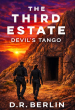 Author D.R. Berlin Returns with The Third Estate: Devil's Tango—A High-Stakes Espionage Thriller Launching August 10
