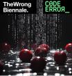 'Code Error' Project Joins The Wrong Biennale 2025–2026