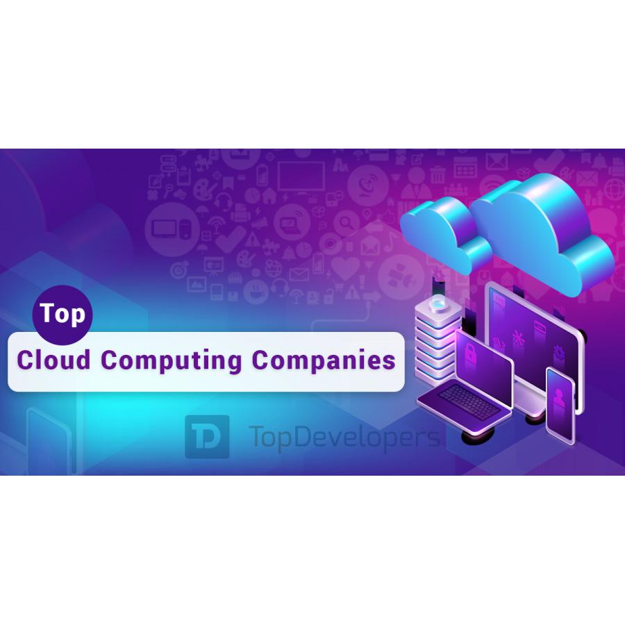 Announcing the Top Cloud Computing Companies of July 2020 – A list