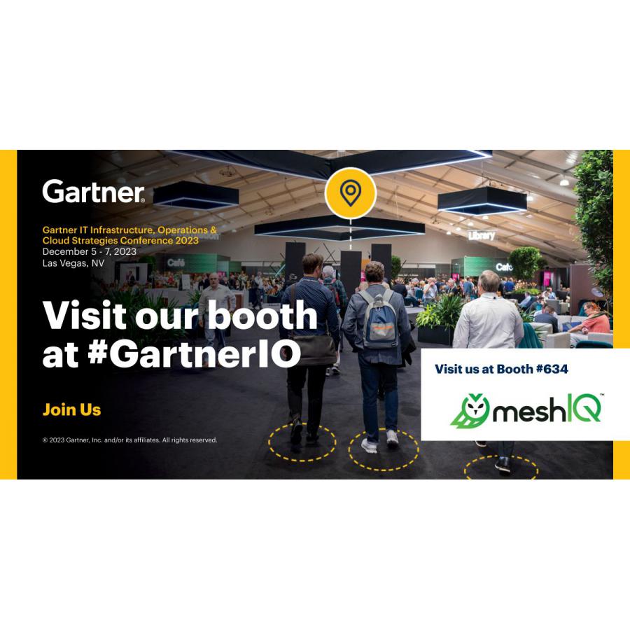 meshIQ is a Silver Exhibitor at the 2023 Gartner® IT Infrastructure
