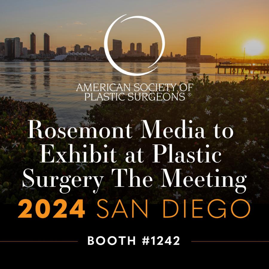 Rosemont Media to Exhibit at Plastic Surgery The Meeting 2024